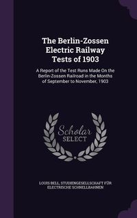 Produktbild: The Berlin-Zossen Electric Railway Tests of 1903