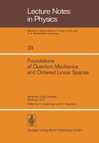 Produktbild: Foundations of Quantum Mechanics and Ordered Linear Spaces