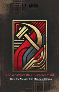 Produktbild: The Wealth of the Collective Mind