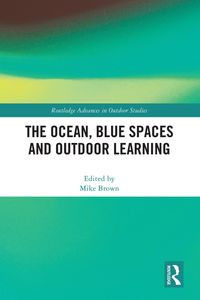 Produktbild: The Ocean, Blue Spaces and Outdoor Learning