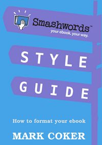 Produktbild: Smashwords Style Guide (Smashwords Style Guide Translations, #1)