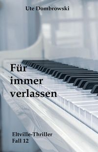 Produktbild: F&uuml;r immer verlassen