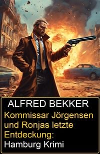 Produktbild: Kommissar J&ouml;rgensen und Ronjas letzte Entdeckung: Hamburg Krimi