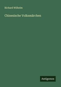 Produktbild: Chinesische Volksm&auml;rchen