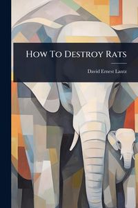 Produktbild: How To Destroy Rats