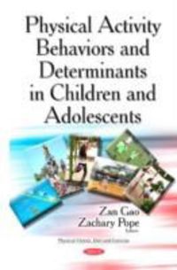 Produktbild: Physical Activity Behaviors & Determinants in Children & Ado