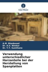 Produktbild: Verwendung unterschiedlicher Harzanteile bei der Herstellung von Spanplatten