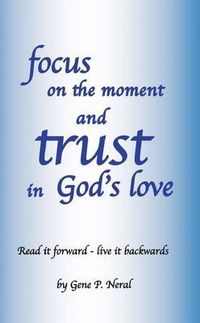 Produktbild: Focus on the Moment and Trust in God's Love