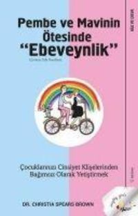 Produktbild: Pembe ve Mavinin &Ouml;tesinde Ebeveynlik