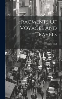 Produktbild: Fragments Of Voyages And Travels