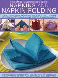Produktbild: Beech, R: Complete Illustrated Book of Napkins and Napkin Fo