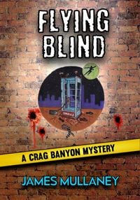 Produktbild: Flying Blind: A Crag Banyon Mystery (Crag Banyon Mysteries, #6)