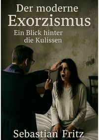 Produktbild: Der moderne Exorzismus