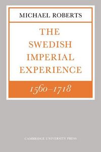 Produktbild: The Swedish Imperial Experience 1560 1718