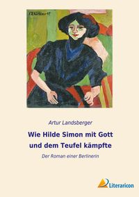 Produktbild: Wie Hilde Simon mit Gott und dem Teufel k&auml;mpfte