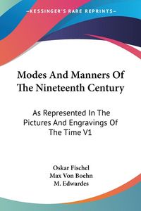 Produktbild: Modes And Manners Of The Nineteenth Century