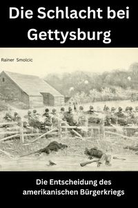 Produktbild: Die Schlacht bei Gettysburg