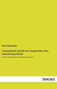 Produktbild: Annemargreth und die drei Junggesellen. Eine Raubrittergeschichte