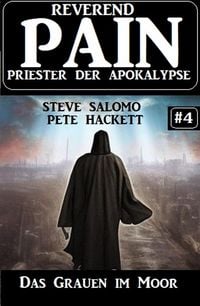 Produktbild: Das Grauen im Moor: Reverend Pain 4: Priester der Apokalypse