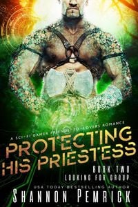 Produktbild: Protecting His Priestess (Looking for Group, #2)