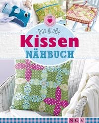 Produktbild: Das gro&szlig;e Kissen-N&auml;hbuch