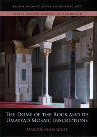 Produktbild: The Dome of the Rock and Its Umayyad Mosaic Inscriptions