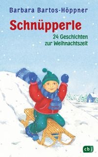 Produktbild: Schn&uuml;pperle - Vierundzwanzig Geschichten zur Weihnachtszeit