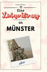 Produktbild: Eine Liebeserkl&auml;rung an M&uuml;nster