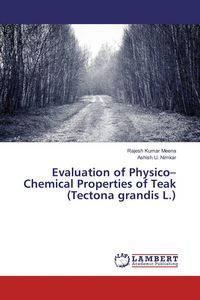 Produktbild: Evaluation of Physico-Chemical Properties of Teak (Tectona grandis L.)