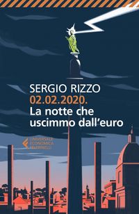 Produktbild: 02.02.2020. La notte che uscimmo dall'euro