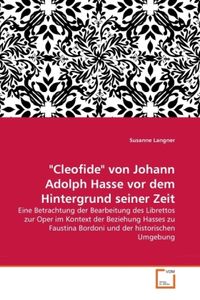 Produktbild: Langner, S: "Cleofide" von Johann Adolph Hasse vor dem Hinte