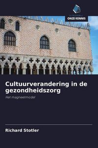 Produktbild: Cultuurverandering in de gezondheidszorg