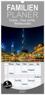 Produktbild: Familienplaner 2027 - Dubai - Das achte Weltwunder mit 5 Spalten (Wandkalender, 21 x 45 cm) CALVENDO