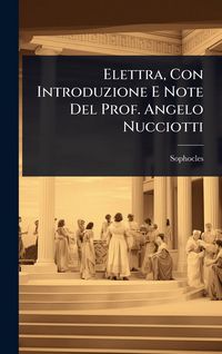 Produktbild: Elettra, Con Introduzione E Note Del Prof. Angelo Nucciotti