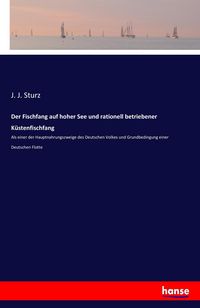 Produktbild: Der Fischfang auf hoher See und rationell betriebener K&uuml;stenfischfang