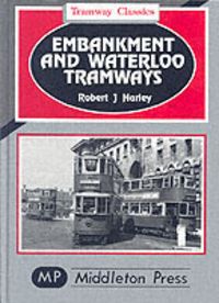 Produktbild: Harley, R: Embankment and Waterloo Tramways