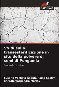 Produktbild: Studi sulla transesterificazione in situ della polvere di semi di Pongamia