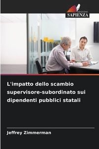 Produktbild: L'impatto dello scambio supervisore-subordinato sui dipendenti pubblici statali
