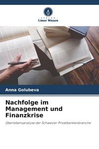 Produktbild: Nachfolge im Management und Finanzkrise