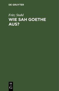 Produktbild: Wie sah Goethe aus?