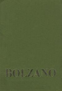 Produktbild: Bernard Bolzano Gesamtausgabe / Reihe IV: Dokumente. Band 1,3: Beitr&auml;ge zu Bolzanos Biographie von Josef Hoffmann und Anton Wi&szlig;haupt sowie vier weiteren Zeitzeugen
