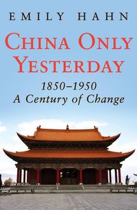 Produktbild: China Only Yesterday, 1850-1950