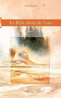 Produktbild: Le Role Divin de l Eau
