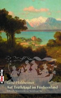 Bild vom Artikel Auf Trüffeljagd im Fünfseenland vom Autor Gerd Holzheimer