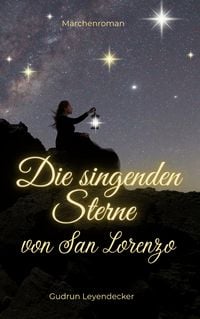 Produktbild: Die singenden Sterne von San Lorenzo