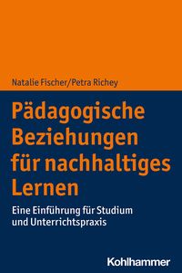 Produktbild: P&auml;dagogische Beziehungen f&uuml;r nachhaltiges Lernen