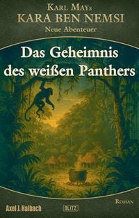 Produktbild: Kara Ben Nemsi - Neue Abenteuer 27: Das Geheimnis des wei&szlig;en Panthers