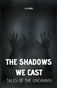 Produktbild: The Shadows We Cast