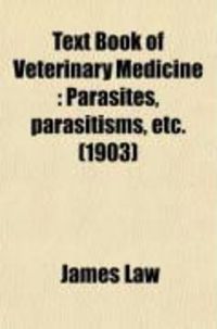 Produktbild: Text Book of Veterinary Medicine; Parasites, Parasitisms, Etc