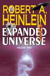 Produktbild: Robert A. Heinlein's Expanded Universe (Volume Two)